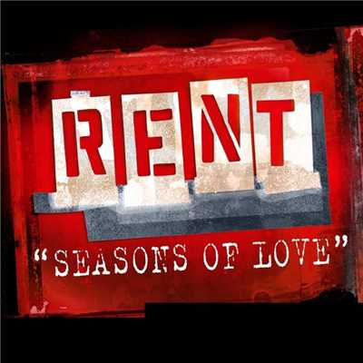 Seasons Of Love/Cast of the Motion Picture RENT