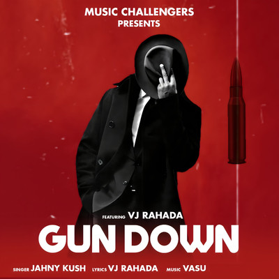 Gun Down (feat. VJ Rahada)/Jahny Kush