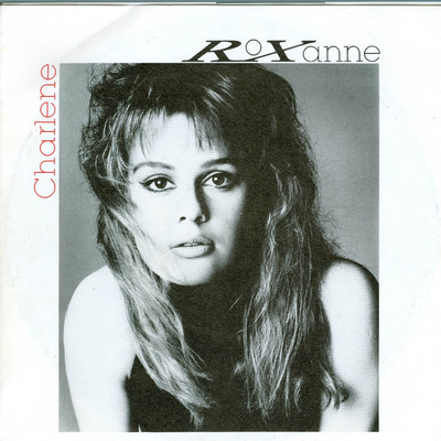 アルバム/Charlene/Roxanne