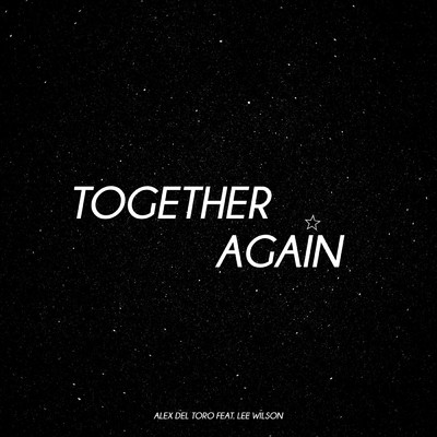 シングル/Together Again (feat. Lee Wilson)/Alex del Toro