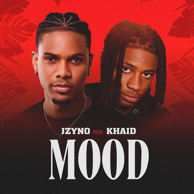 シングル/Mood (feat. Khaid)/JZyNO