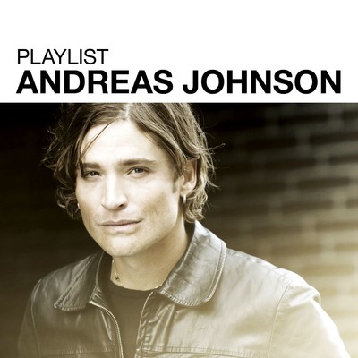 アルバム/Playlist: Andreas Johnson/Andreas Johnson