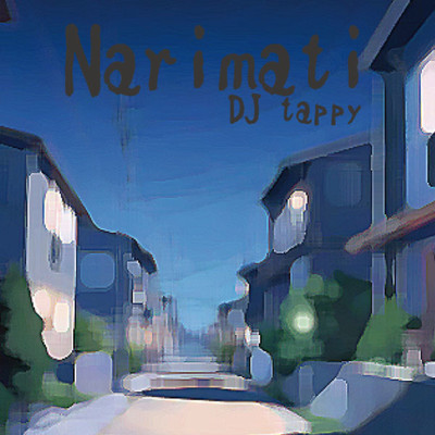 シングル/Narimati/DJ tappy