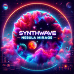 シングル/Synthwave Nebula Mirage/Philip Justin Obrien