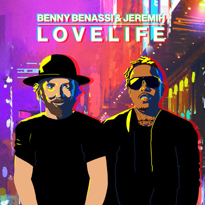 LOVELIFE/Benny Benassi／Jeremih