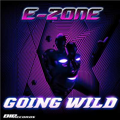 シングル/Going Wild [Original Extended Mix]/E-Zone