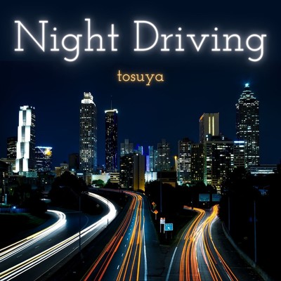 アルバム/NIGHT DRIVING/鳥栖屋