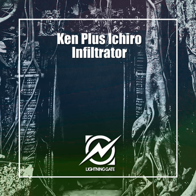 Infiltrator(Radio Edit)/Ken Plus Ichiro