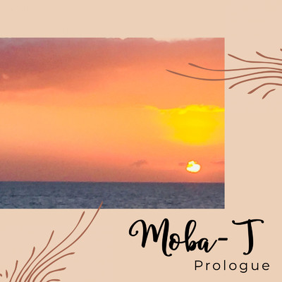 Prologue/Moba-T