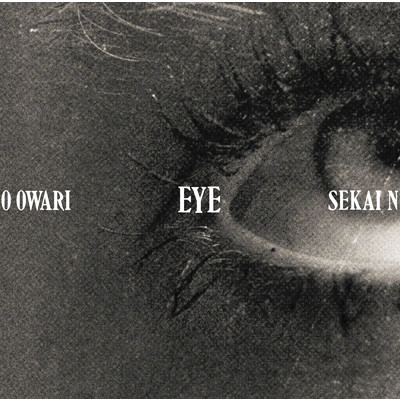 アルバム/Eye/SEKAI NO OWARI