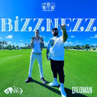 BIZZNEZZ (Explicit)/DILOMAN／6MILLE／B.E.K.