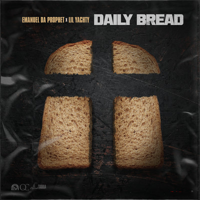 DAILY BREAD (featuring Lil Yachty)/EmanuelDaProphet