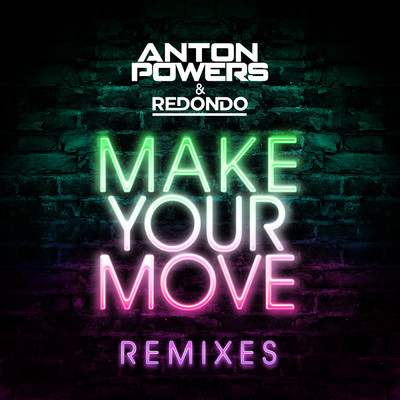 Make Your Move (Tommy Mc VIP Edit)/Anton Powers／Redondo