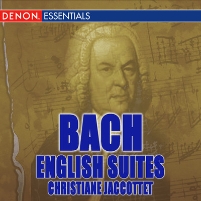 アルバム/Bach: English Suites/クリスティアーヌ・ジャコテ