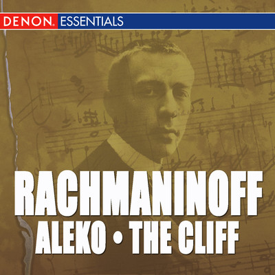 Rachmaninoff: Aleko Highlights - ”The Cliff”, Op. 7/Various Artists
