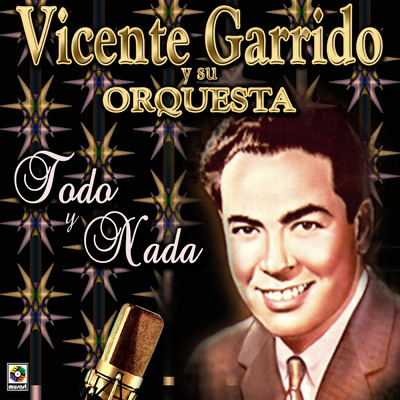 Espere La Media Noche/Vicente Garrido Y Su Orquesta