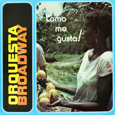 アルバム/Como Me Gusta！/Orquesta Broadway