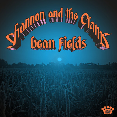 シングル/Bean Fields/Shannon & The Clams