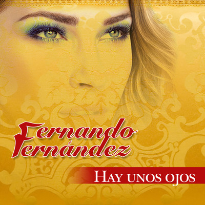 アルバム/Hay Unos Ojos/Fernando Fernandez