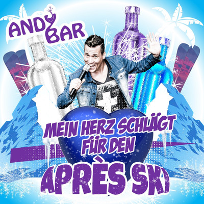 シングル/Apres Ski - Mein Herz schlagt fur den Apres Ski/Andy Bar