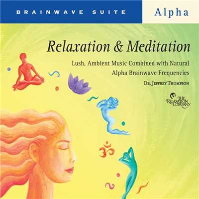 アルバム/Relaxation & Meditation/Dr. Jeffrey Thompson