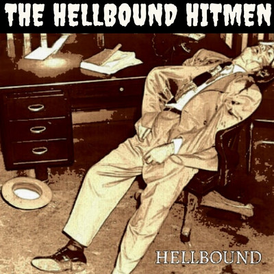 Hellbound/The Hellbound Hitmen