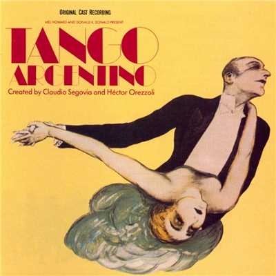 Tango Argentino - Music From The Original Cast Recording/Tango Argentino