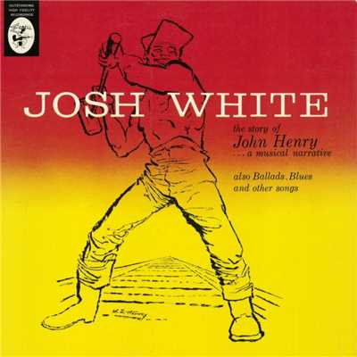 The Story Of John Henry... A Musical Narrative/Josh White