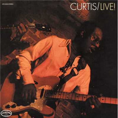 アルバム/Curtis Live！/Curtis Mayfield