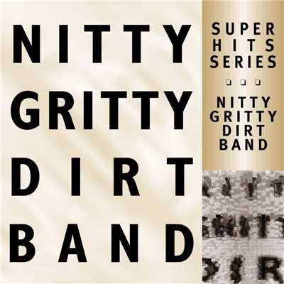 アルバム/Super Hits/Nitty Gritty Dirt Band