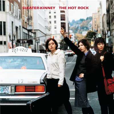 アルバム/The Hot Rock (Remastered)/Sleater-Kinney
