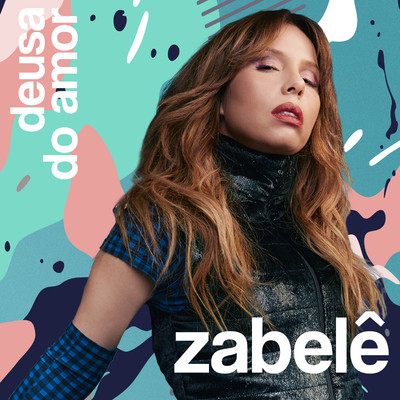 シングル/Deusa do Amor/Zabele