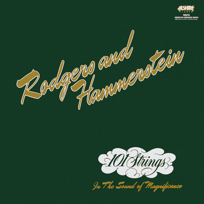 アルバム/Rodgers and Hammerstein (Remaster from the Original Alshire Tapes)/101 Strings Orchestra
