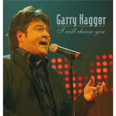 I Will Choose You/Garry Hagger