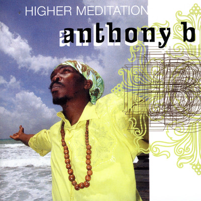 アルバム/Higher Meditation/Anthony B