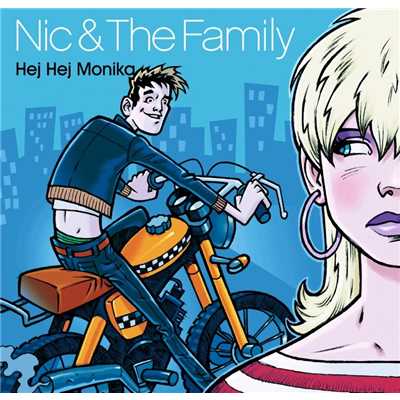 シングル/Hej Monica/Nic & The Family