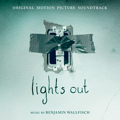Lights Out (Original Motion Picture Soundtrack)/Benjamin Wallfisch