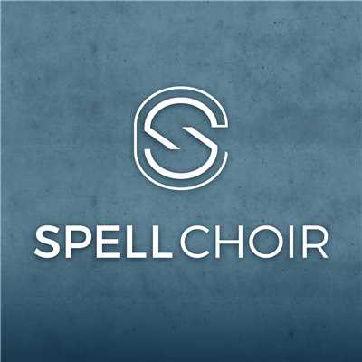Spell Choir