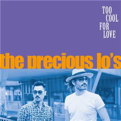 アルバム/Too Cool For Love/THE PRECIOUS LO'S