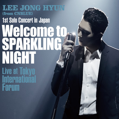 kimio (Live-2016 Solo Concert -Welcome to SPARKLING NIGHT-@Tokyo International Forum Hall A, Tokyo)/LEE JONG HYUN