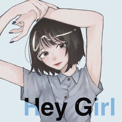 Hey Girl/J