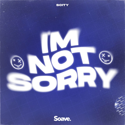 I'm Not Sorry/Scity