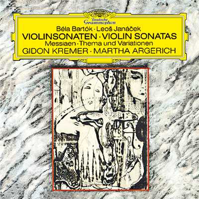 アルバム/Bartok: Sonata For Violin And Piano No.1, Sz. 75 ／ Janacek: Violin Sonata ／ Messiaen: Theme And Variations For Violin And Piano/ギドン・クレーメル／マルタ・アルゲリッチ
