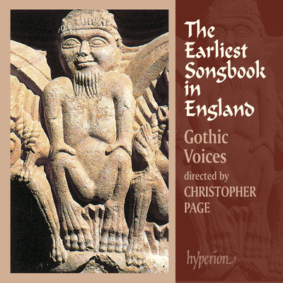 アルバム/The Earliest Songbook in England (c. 1200): Cambridge University Library MS Ff.I.17(1)/Gothic Voices／Christopher Page