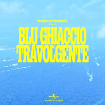 シングル/Blu Ghiaccio Travolgente/Tommaso Paradiso