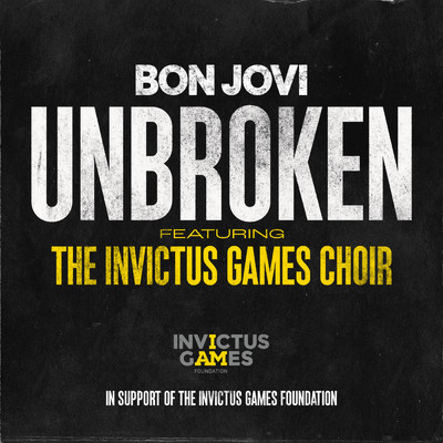 Unbroken (featuring The Invictus Games Choir)/ボン・ジョヴィ