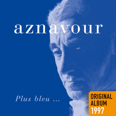 アルバム/Plus bleu/シャルル・アズナヴール
