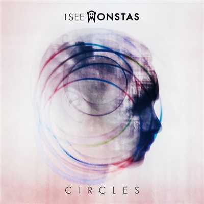 Circles/I See MONSTAS
