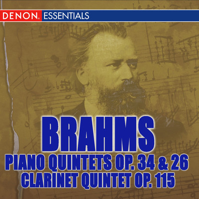 Brahms: Piano Quintet Op. 34, Clarinet Quintet Op. 115, Piano Quartet Op. 26/Various Artists
