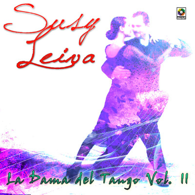 La Dama Del Tango, Vol. 2/Susy Leiva